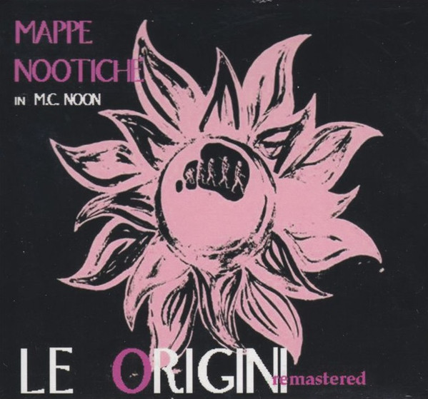 MAPPE NOOTICHE - Le origini (remastered edition)